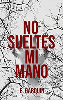 NO SUELTES MI MANO