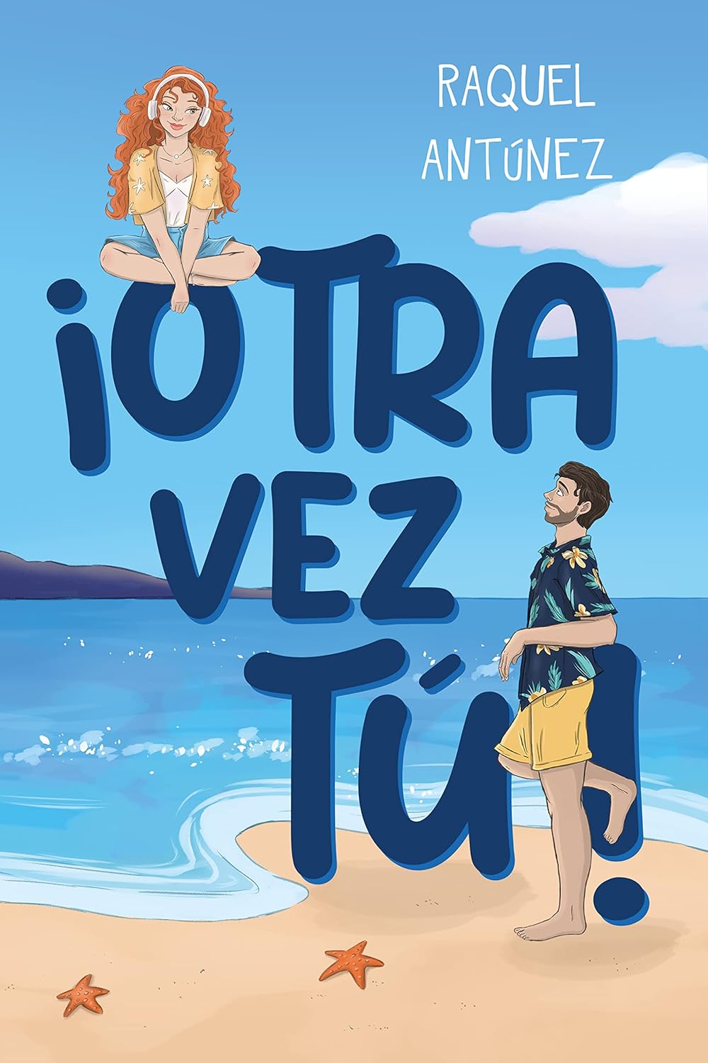 ¡Otra vez tú!
