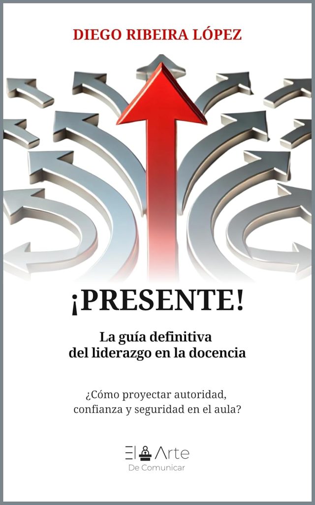 ¡Presente! La guía definitiva del liderazgo en la docencia